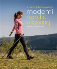 KNI / Okolinyov Lucia / Modern nordic walking / kniha