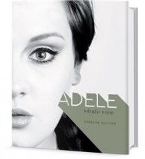 KNI / Adele / Pbh psn / Caroline Sullivan / Kniha