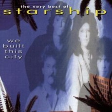 CD / Starship / We Built This City / Best Of