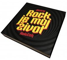 KNI / Holeek Zdenk Heavy / Rock je mj ivot / Kniha