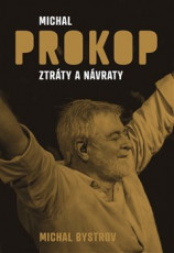 KNI / Prokop Michal / Ztrty a nvraty / Michal Bystrov / Kniha