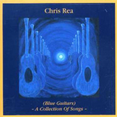 2CD / Rea Chris / Blue Guitars / A Collection Of Songs / 2CD