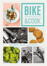 KNI / Kekuszov Marta / Bike & Cook:Kulinsk pruka pro cyklisty