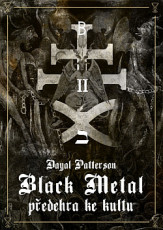 KNI / Patterson Dayal / Black Metal:Pedehra ke kultu / Evoluce kultu