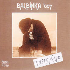 CD / Various / Balbnka '007 / Vyprodno