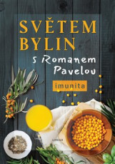 KNI / Pavela Roman / Svtem bylin s Romanem Pavelou:Imunita / Kniha