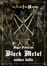 KNI / Patterson Dayal / Black Metal I:Evoluce kultu / Kniha