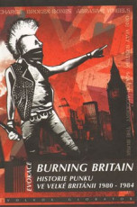 KNI / Glasper Ian / Burning Britain:Historie punku ve Velk Britnii