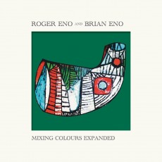 2CD / Eno Roger & Brian / Mixing Colours Expanded / 2CD