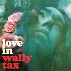 LP / Tax Wally / Love In / Vinyl / Coloured