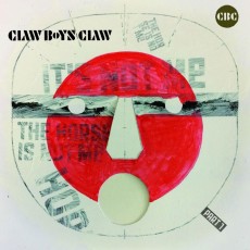 LP / Claw Boys Claw / It's Not Me,the Horse is Not Me,Part 1 / Vinyl