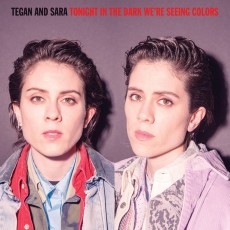 LP / Tegan And Sara / Tonight We're In The Dark.. / Vinyl / Clrd / RSD