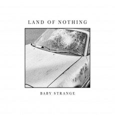 CD / Baby Strange / Land of Nothing