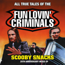 LP / Fun Lovin Criminals / Scooby Snacks / Anniversary / CLRD / Vinyl