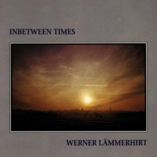 HQCD / Lmmerhirt Werner / Inbetween Times