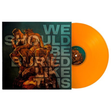 LP / Bloodred Hourglass / We Should Be Buried like This / Orange / Viny