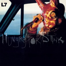 LP / L7 / Hungry for Stink / Vinyl