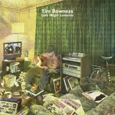 2LP/CD / Bowness Tim / Late Night Laments / Vinyl / 2LP+CD