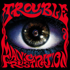 LP / Trouble / Manic Frustration / Vinyl / Limited