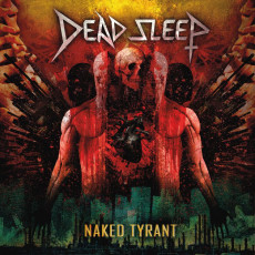 CD / Dead Sleep / Naked Tyrant / Digipack