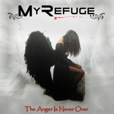 CD / My Refuge / Anger Is Never Over