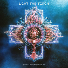 LP / Light The Torch / You Will Be The Death Of Me / Vinyl