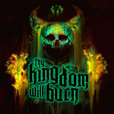 CD / Thy Kingdom Will Burn / Thy Kingdom Will Burn