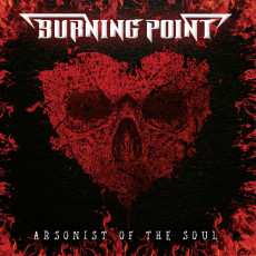 LP / Burning Point / Arsonist Of The Soul / Vinyl