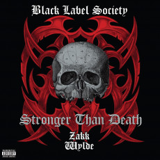 CD / Black Label Society/Wylde Zakk / Stronger Than Death / Reissue