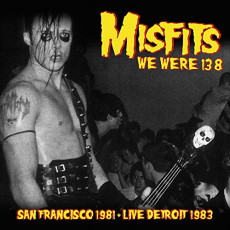 LP / Misfits / We Were 138 / San Francisco 1981 / Detroit 1983 / Vinyl