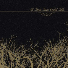 CD / If These Trees Could Talk / If These Trees Could Talk