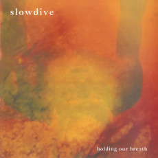 LP / Slowdive / Holding Our Breath / Vinyl / Coloured