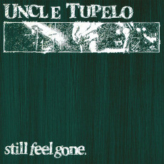 LP / Uncle Tupelo / Still Feel Gone / Vinyl / Coloured
