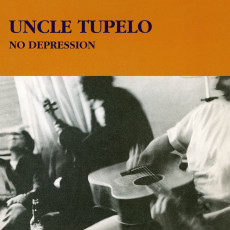 LP / Uncle Tupelo / No Depression / Vinyl / Coloured