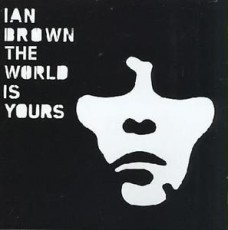 CD / Brown Ian / World Is Your