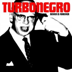 LP / Turbonegro / Never is Forever / Vinyl / Limited