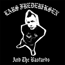 LP / Frederiksen Lars / Lars Frederiksen & The Bastards / Vinyl