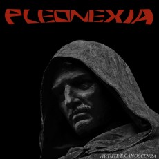 CD / Pleonexia / Virtute E Canoscenza