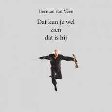 LP / Veen Herman Van / Dat Kun Je Wel Zien Dat is Hij / Silver / Vinyl