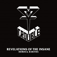 2CD / Trouble / Revelations Of The Insane / 2CD