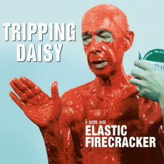 LP / Tripping Daisy / I Am An Elastic Firecracker / Vinyl