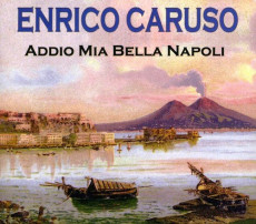 CD / Caruso Enrico / Addio Mia Bella Napoli