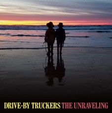 CD / Drive By Truckers / Unraveling / Digipack