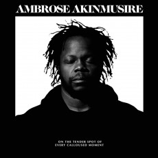 CD / Akinmusire Ambrose / On the Tender Spot of Every Calloused..