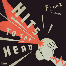CD / Franz Ferdinand / Hits To the Head