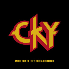 CD / CKY / Inflitrade,Destroy,Rebuild