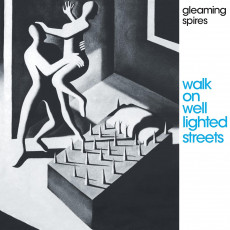 CD / Gleaming Spires / Walk On Well Lighted Streets / Digipack