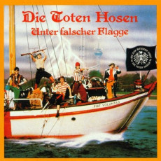 CD / Toten Hosen / Unter Falscher Flagge