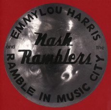 CD / Harris Emmylou & The Nash Ramblers / Ramble In Music City