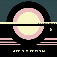 CD / Late Night Final / Wonderful Hope